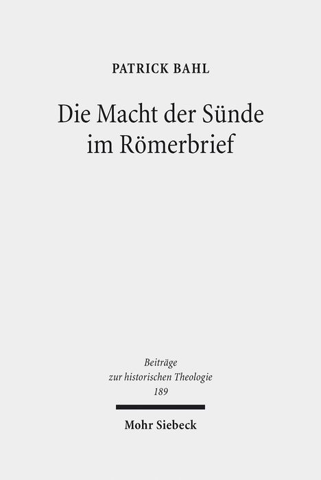 Patrick Bahl: Bahl, P: Macht der Sünde im Römerbrief, Buch