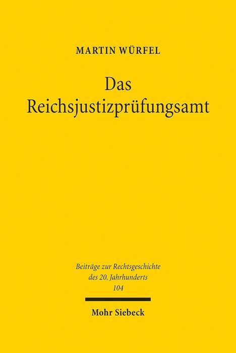 Martin Würfel: Das Reichsjustizprüfungsamt, Buch