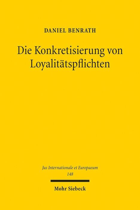 Daniel Benrath: Benrath, D: Konkretisierung von Loyalitätspflichten, Buch