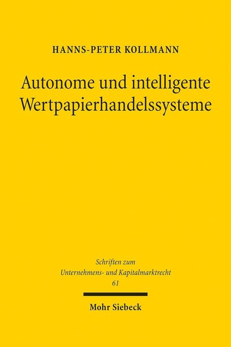 Hanns-Peter Kollmann: Kollmann, H: Autonome und intelligente Wertpapierhandelssyst, Buch