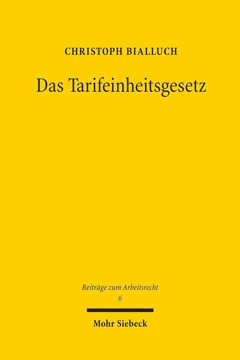 Christoph Bialluch: Bialluch, C: Tarifeinheitsgesetz, Buch