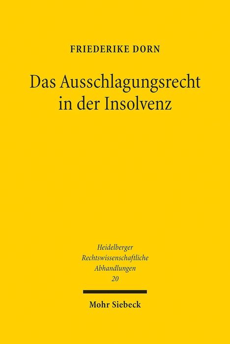 Friederike Dorn: Dorn, F: Ausschlagungsrecht in der Insolvenz, Buch