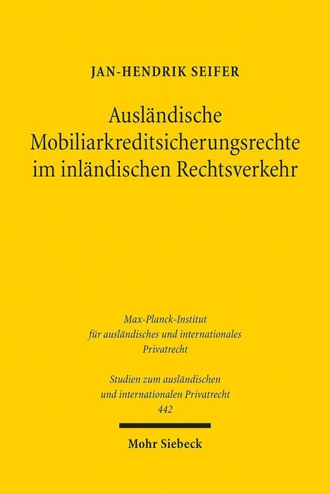 Jan-Hendrik Seifer: Seifer, J: Ausländische Mobiliarkreditsicherungsrechte im in, Buch