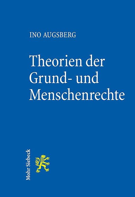 Ino Augsberg: Theorien der Grund- und Menschenrechte, Buch
