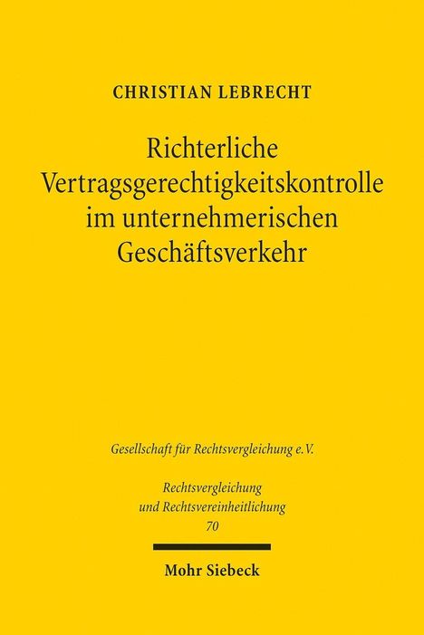 Christian Lebrecht: Lebrecht, C: Richterliche Vertragsgerechtigkeitskontrolle im, Buch