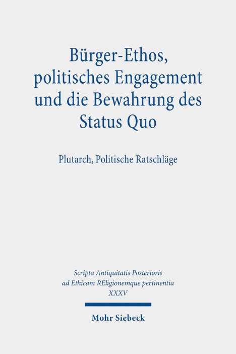 Bürger-Ethos, politisches Engagement und die Bewahrung des Status Quo, Buch