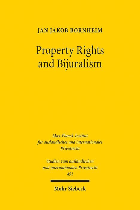 Jan Jakob Bornheim: Bornheim, J: Property Rights and Bijuralism, Buch