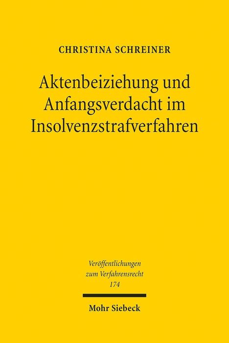 Christina Schreiner: Schreiner, C: Aktenbeiziehung und Anfangsverdacht im Insolve, Buch