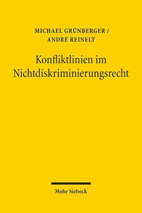 Michael Grünberger: Konfliktlinien im Nichtdiskriminierungsrecht, Buch