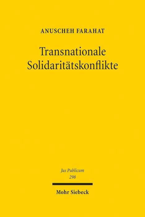 Anuscheh Farahat: Farahat, A: Transnationale Solidaritätskonflikte, Buch