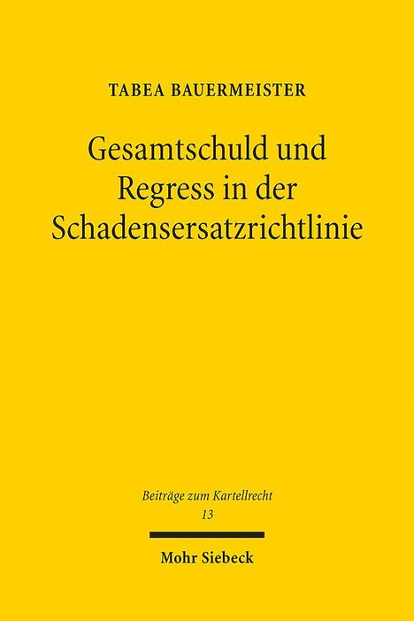 Tabea Bauermeister: Bauermeister, T: Gesamtschuld und Regress in der Schadensers, Buch
