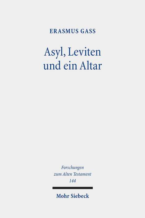 Erasmus Gaß: Asyl, Leviten und ein Altar, Buch