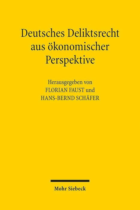 Deutsches Deliktsrecht aus ökonomischer Perspektive, Buch