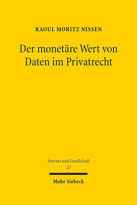 Raoul Moritz Nissen: Nissen, R: Der monetäre Wert von Daten im Privatrecht, Buch