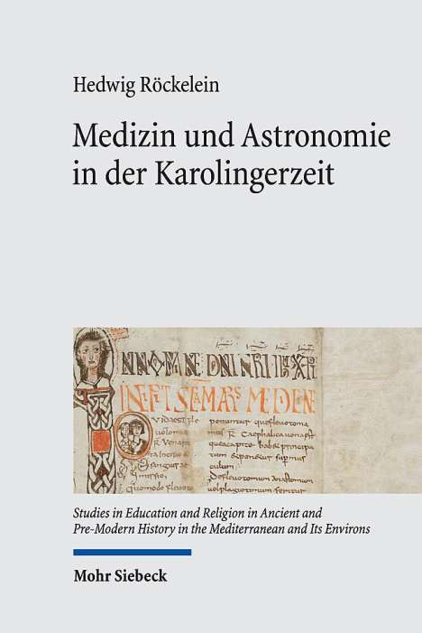 Hedwig Röckelein: Medizin und Astronomie in der Karolingerzeit, Buch