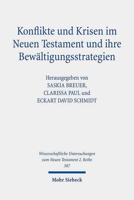 Konflikte und Krisen im Neuen Testament und ihre Bewältigungsstrategien, Buch