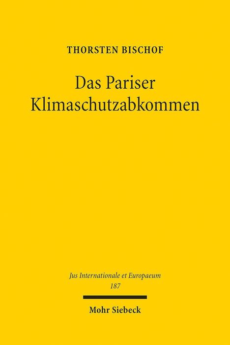 Thorsten Bischof: Das Pariser Klimaschutzabkommen, Buch