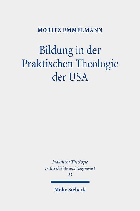 Moritz Emmelmann: Bildung in der Praktischen Theologie der USA, Buch