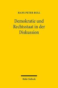Hans Peter Bull: Demokratie und Rechtsstaat in der Diskussion, Buch