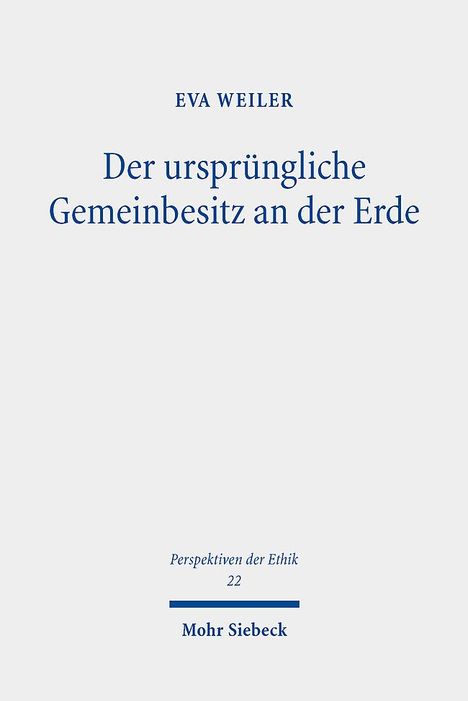 Eva Weiler: Der ursprüngliche Gemeinbesitz an der Erde, Buch