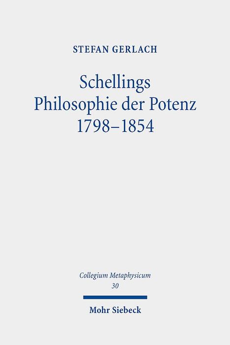 Stefan Gerlach: Schellings Philosophie der Potenz 1798-1854, Buch