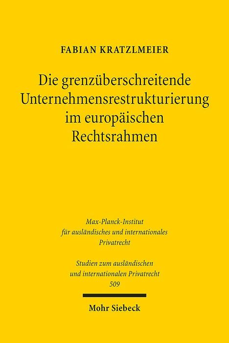 Fabian Kratzlmeier: Die grenzüberschreitende Unternehmensrestrukturierung im europäischen Rechtsrahmen, Buch