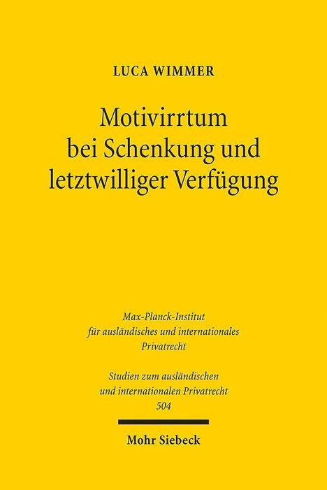 Luca Wimmer: Motivirrtum bei Schenkung und letztwilliger Verfügung, Buch