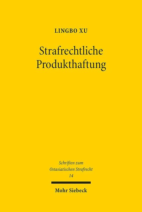 Lingbo Xu: Strafrechtliche Produkthaftung, Buch