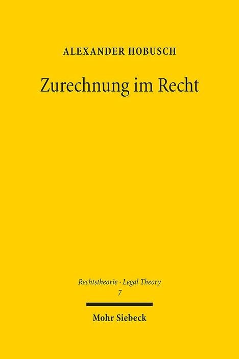 Alexander Hobusch: Zurechnung im Recht, Buch