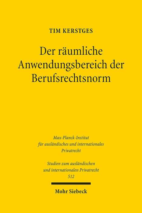 Tim Kerstges: Der räumliche Anwendungsbereich der Berufsrechtsnorm, Buch