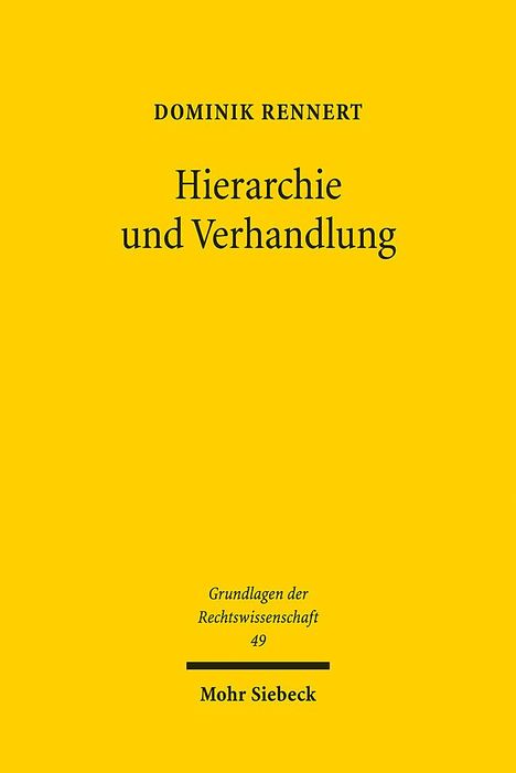 Dominik Rennert: Hierarchie und Verhandlung, Buch