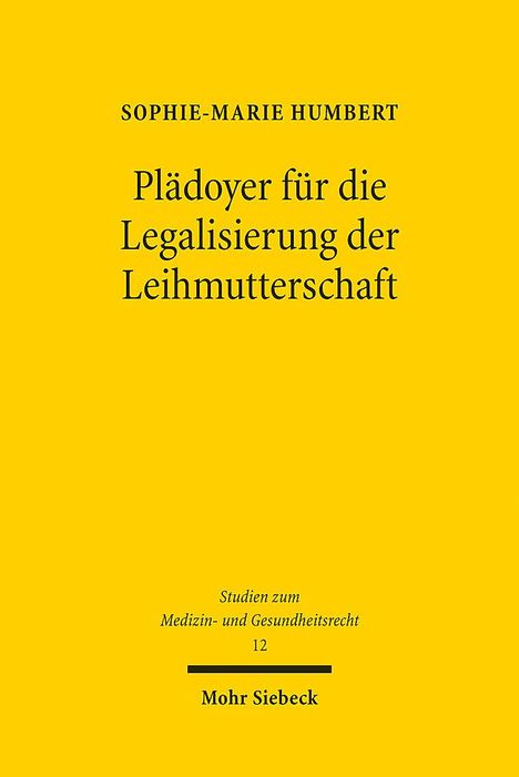 Sophie-Marie Humbert: Plädoyer für die Legalisierung der Leihmutterschaft, Buch