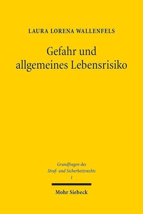 Laura Lorena Wallenfels: Gefahr und allgemeines Lebensrisiko, Buch