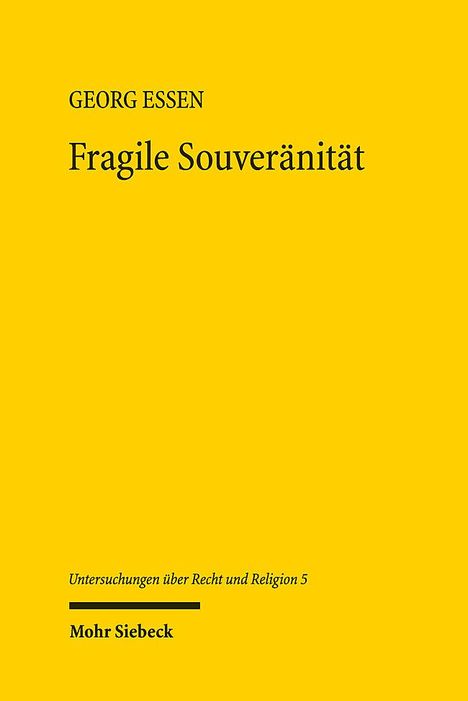 Georg Essen: Fragile Souveränität, Buch