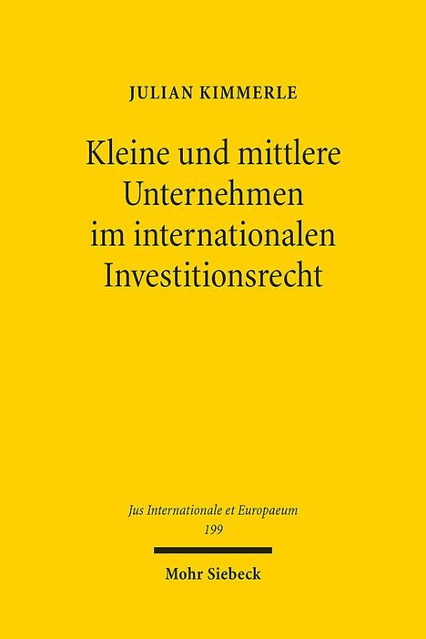 Julian Kimmerle: Kleine und mittlere Unternehmen im internationalen Investitionsrecht, Buch