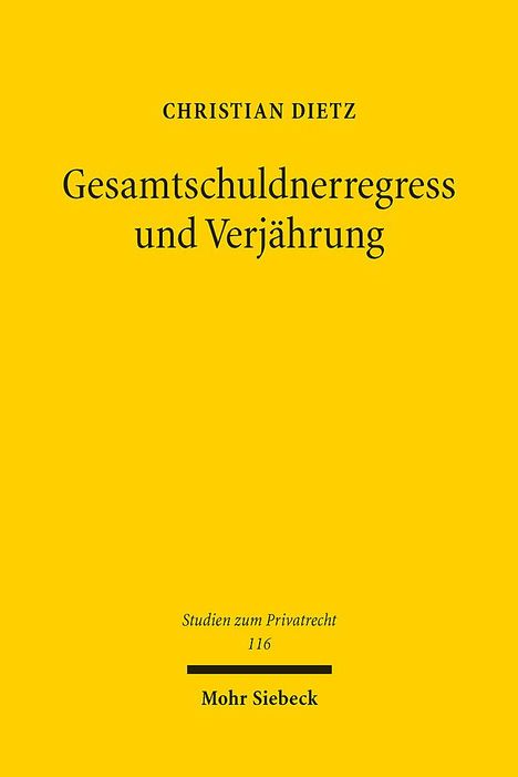 Christian Dietz: Gesamtschuldnerregress und Verjährung, Buch