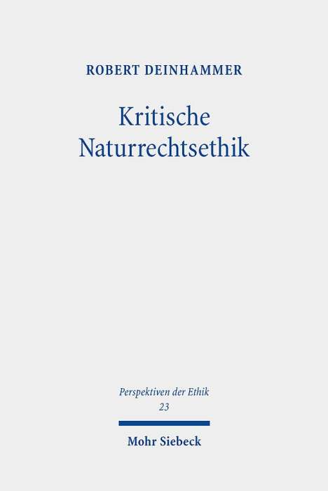 Robert Deinhammer: Kritische Naturrechtsethik, Buch