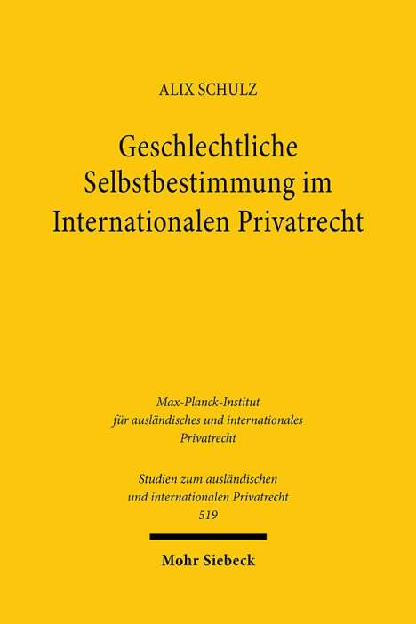 Alix Schulz: Geschlechtliche Selbstbestimmung im Internationalen Privatrecht, Buch