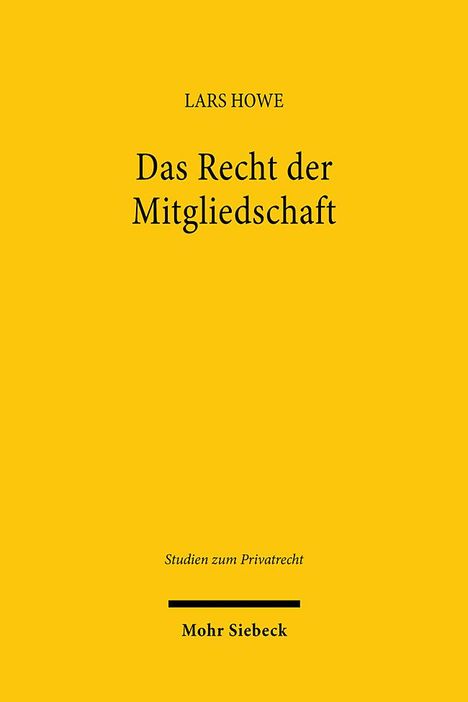 Lars Howe: Das Recht der Mitgliedschaft, Buch