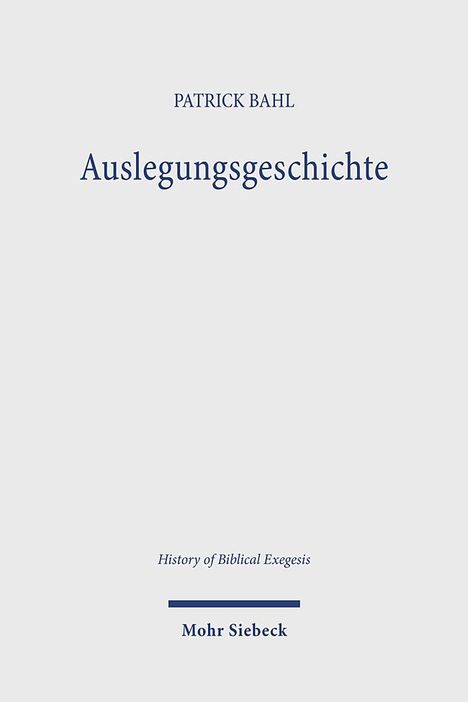 Patrick Bahl: Auslegungsgeschichte, Buch