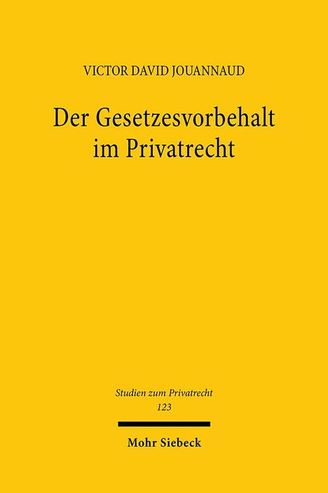 Victor David Jouannaud: Der Gesetzesvorbehalt im Privatrecht, Buch