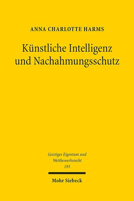 Anna Charlotte Harms: Künstliche Intelligenz und Nachahmungsschutz, Buch