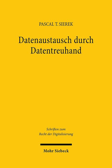 Pascal T. Sierek: Datenaustausch durch Datentreuhand, Buch