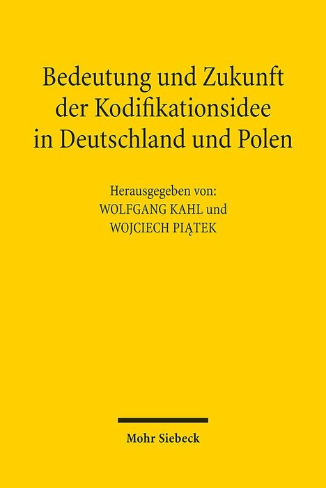 Bedeutung und Zukunft der Kodifikationsidee in Deutschland und Polen, Buch