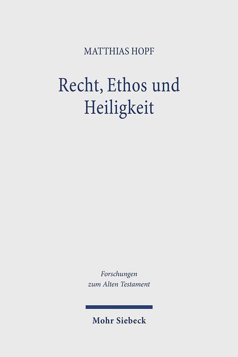 Matthias Hopf: Recht, Ethos und Heiligkeit, Buch