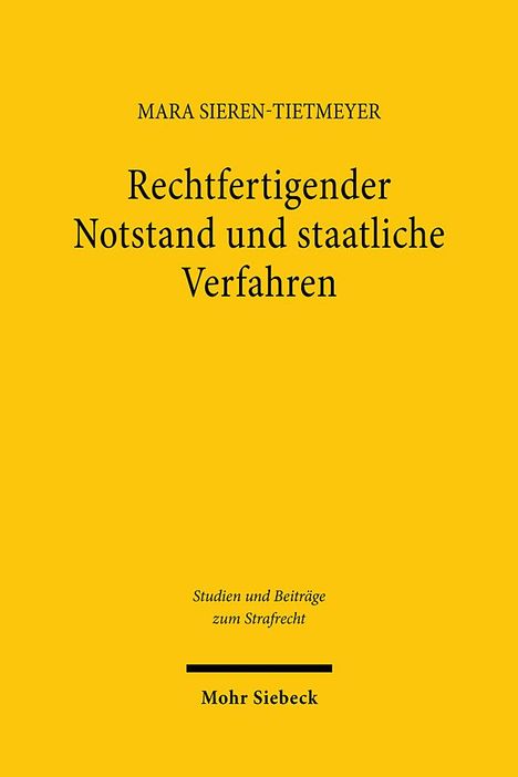 Mara Sieren-Tietmeyer: Rechtfertigender Notstand und staatliche Verfahren, Buch