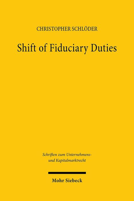 Christopher Schlöder: Shift of Fiduciary Duties, Buch