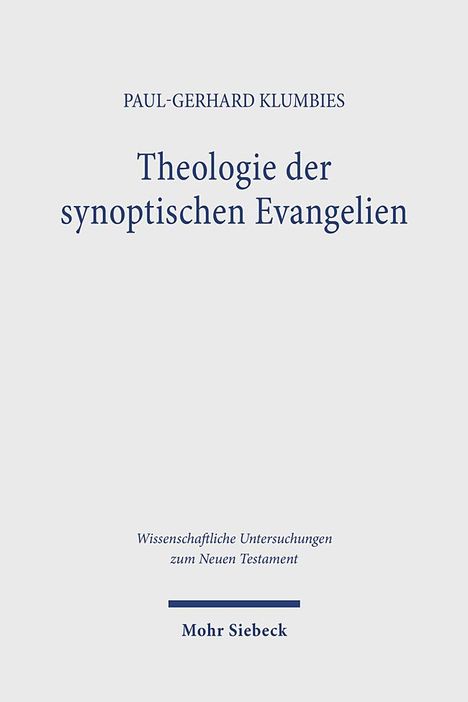 Paul-Gerhard Klumbies: Theologie der synoptischen Evangelien, Buch