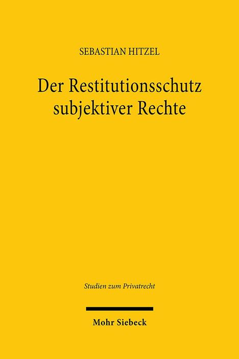 Sebastian Hitzel: Der Restitutionsschutz subjektiver Rechte, Buch