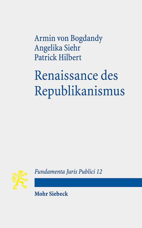 Armin Von Bogdandy: Renaissance des Republikanismus, Buch